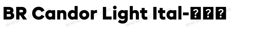 BR Candor Light Ital字体转换